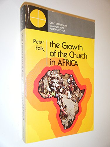 Beispielbild fr The Growth of the Church in Africa zum Verkauf von Better World Books