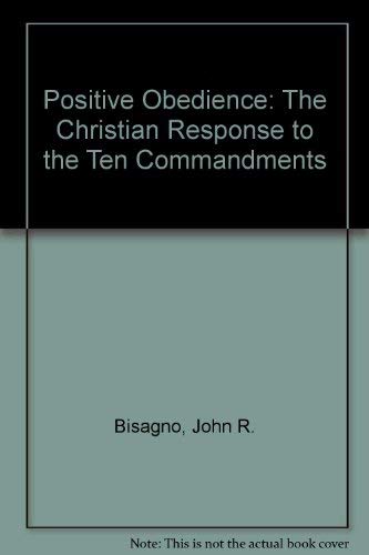 Beispielbild fr Positive Obedience: The Christian Response to the Ten Commandments zum Verkauf von Wonder Book