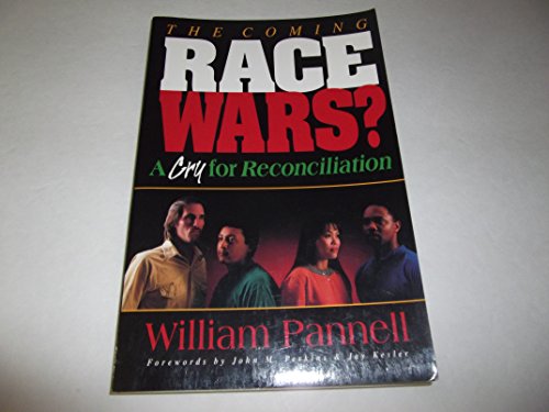 Beispielbild fr The Coming Race Wars?: A Cry for Reconciliation zum Verkauf von Wonder Book