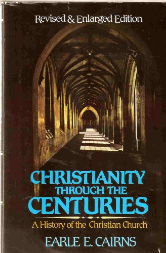 

Christianity Through the Centuries: A History of the Christian Church