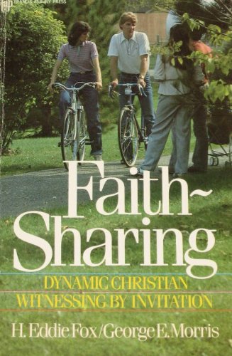 Stock image for Faith-Sharing: Dynamic Christian Witnessing by Invitation for sale by Wonder Book