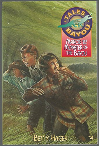 Beispielbild fr Marcie and the Monster of the Bayou (Tales from the Bayou, No 4) zum Verkauf von Wonder Book