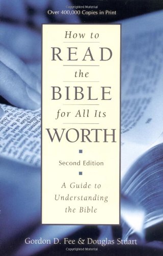 Beispielbild fr How to Read the Bible for All Its Worth : A Guide to Understanding the Bible zum Verkauf von Better World Books