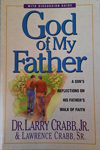 9780310386179: God Of My Father - Son's Reflections On His Father's Walk Of Faith [Taschenbu...