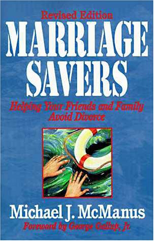 Imagen de archivo de Marriage Savers: Helping Your Friends and Family Avoid Divorce a la venta por Gulf Coast Books