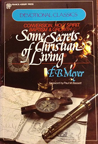 Imagen de archivo de Some Secrets of Christian Living (Contemporary Evangelical Perspectives) a la venta por Blue Vase Books