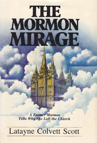 Beispielbild fr The Mormon Mirage : A Former Mormon Tells Why She Left the Church zum Verkauf von Better World Books