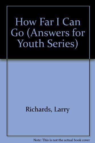 Beispielbild fr How Far I Can Go (Answers for Youth) zum Verkauf von Wonder Book