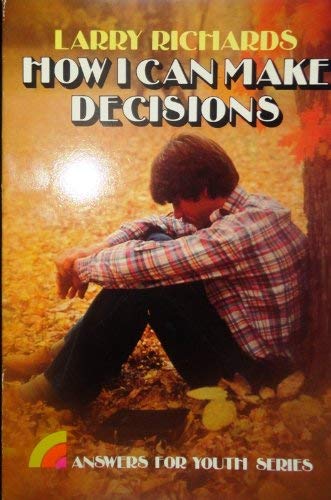 9780310389811: Title: How I can make decisions Answers for youth series