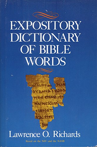 Beispielbild fr The Expository Dictionary of Bible Words zum Verkauf von ThriftBooks-Reno
