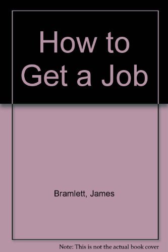 Imagen de archivo de How to Get a Job a la venta por SecondSale