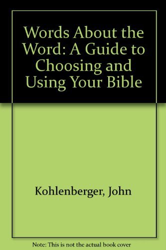 Beispielbild fr Words about the Word: A Guide to Choosing and Using Your Bible zum Verkauf von ThriftBooks-Dallas