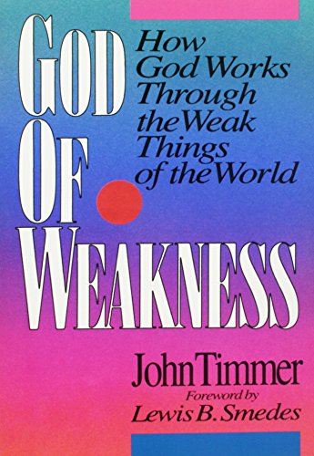 Beispielbild fr God of Weakness: How God Works Through the Weak Things of the World zum Verkauf von Wonder Book