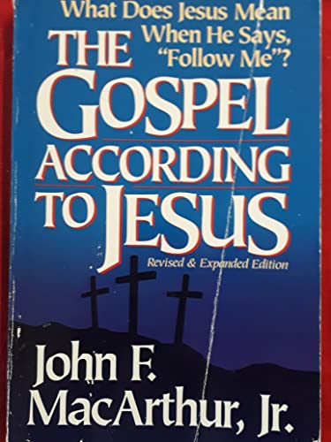 Beispielbild fr The Gospel According to Jesus : What Does Jesus Mean When He Says "Follow Me" zum Verkauf von Better World Books