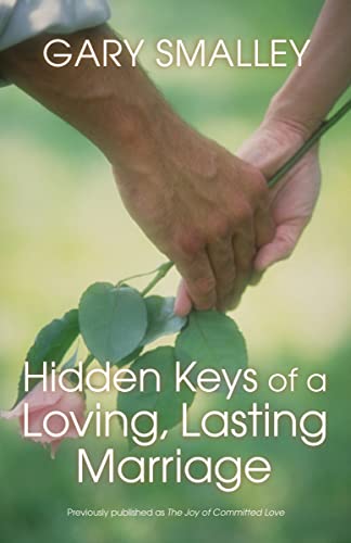 Hidden Keys of a Loving, Lasting Marriage (9780310402916) by Smalley, Gary; Smalley, Norma