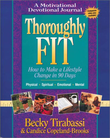 9780310403012: Thoroughly Fit/How to Make a Lifestyle Change in 90 Days