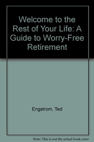 Imagen de archivo de Welcome to the Rest of Your Life: A Guide to Worry-Free Retirement a la venta por Wonder Book