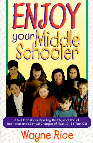 Imagen de archivo de Enjoy Your Middle Schooler a la venta por Wonder Book