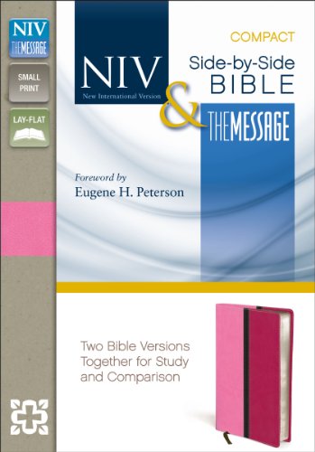 Stock image for NIV, The Message, Side-by-Side Bible, Compact, Imitation Leather, Pink: Two Bible Versions Together for Study and Comparison for sale by Once Upon A Time Books