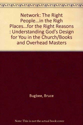 9780310412281: Network: The Right People...in the Righ Places...for the Right Reasons : Understanding God's Design for You in the Church/Books and Overhead Masters