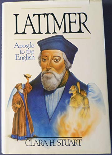 9780310413707: Latimer, apostle to the English