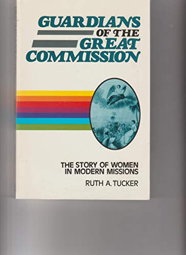 Imagen de archivo de Guardians of Great Commission a la venta por Better World Books