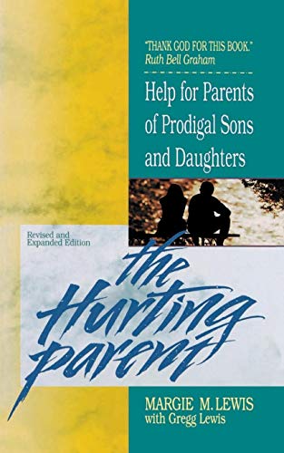 Hurting Parent, The (9780310416319) by Lewis, Margie M.; Lewis, Gregg