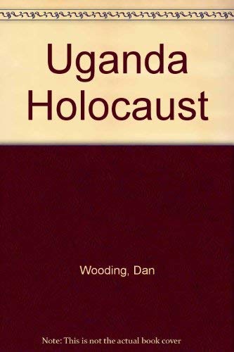 Beispielbild fr Uganda holocaust zum Verkauf von Once Upon A Time Books