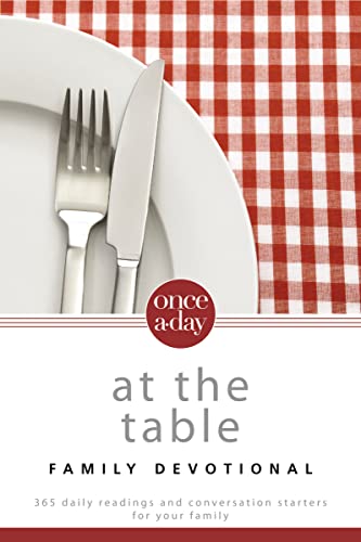 Stock image for NIV, Once-A-Day At the Table Family Devotional, Paperback: 365 Daily Readings and Conversation Starters for Your Family for sale by Goodwill of Colorado