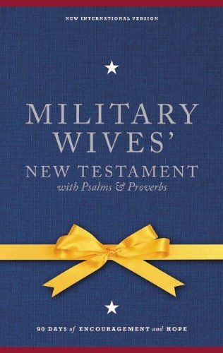 Imagen de archivo de NIV, Military Wives' New Testament With Psalms and Proverbs, Hardcover: 90 Days of Encouragement and Hope a la venta por Your Online Bookstore