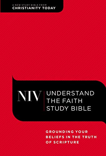 Stock image for NIV, Understand the Faith Study Bible, Hardcover: Grounding Your Beliefs in the Truth of Scripture for sale by Seattle Goodwill