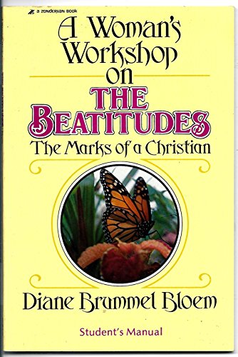 Beispielbild fr A Woman's Workshop on the Beatitudes: The Marks of a Christian zum Verkauf von Wonder Book