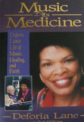 9780310432104: Music As Medicine: Deforia Lane's Life of Music, Healing, and Faith