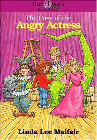 Stock image for The Case of the Angry Actress (Darcy J. Doyle, Daring Detective Series, #7) for sale by Blue Vase Books