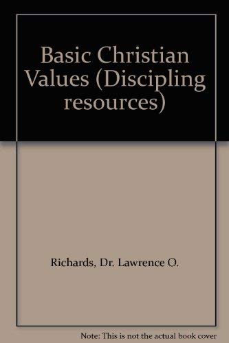 9780310434214: Basic Christian values (Discipling resources)