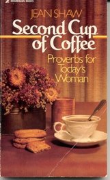 Beispielbild fr Second Cup of Coffee : Proverbs for Today's Woman zum Verkauf von Better World Books