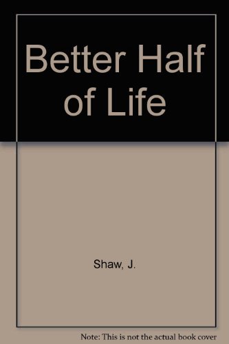 The better half of life: Meditations from Ecclesiastes (9780310435518) by Shaw, Jean