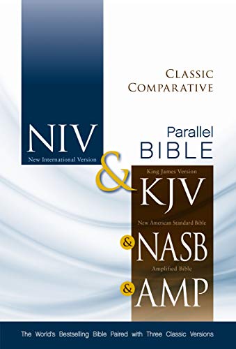 Beispielbild fr NIV, KJV, NASB, Amplified, Classic Comparative Side-by-Side Bible, Hardcover: The World's Bestselling Bible Paired with Three Classic Versions zum Verkauf von medimops