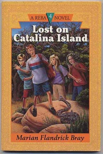 Lost on Catalina Island (Reba Novel, 4) (9780310437611) by Bray, Marian Flandrick