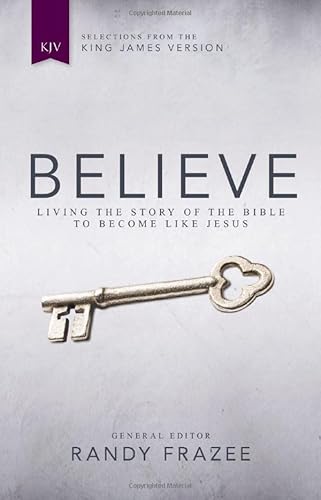 Beispielbild fr Believe : Living the Story of the Bible to Become Like Jesus zum Verkauf von Better World Books