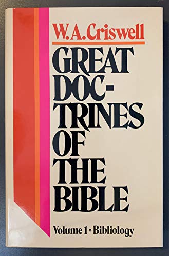 Stock image for Great Doctrines of the Bible (Volume 1 - Bibliology) for sale by Irish Booksellers