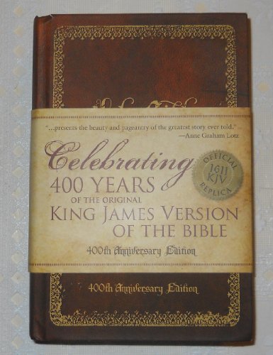 Beispielbild fr Holy Bible, 1611 King James Version: 400th Anniversary Edition zum Verkauf von Sunshine State Books