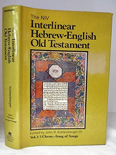 Stock image for The Niv Interlinear Hebrew-English Old Testament, Vol. 3, 1 Chronicles- Song of Songs for sale by BookHolders
