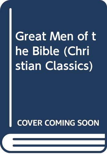 Imagen de archivo de Great Men of the Bible a la venta por ThriftBooks-Atlanta