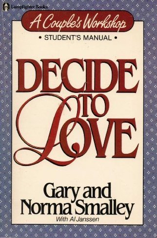 Beispielbild fr Decide to Love: A Couple's Workshop, A Student's Manual zum Verkauf von Inga's Original Choices