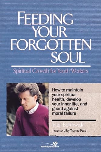 Beispielbild fr Feeding Your Forgotten Soul zum Verkauf von Wonder Book