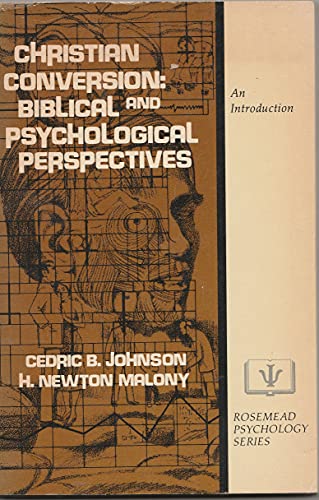 Beispielbild fr Christian Conversion: Biblical and Psychological Perspectives zum Verkauf von ThriftBooks-Dallas