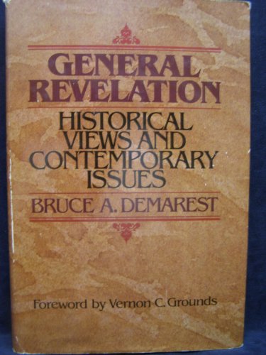 Imagen de archivo de General Revelation : Historical Views and Contemporary Issues a la venta por Better World Books