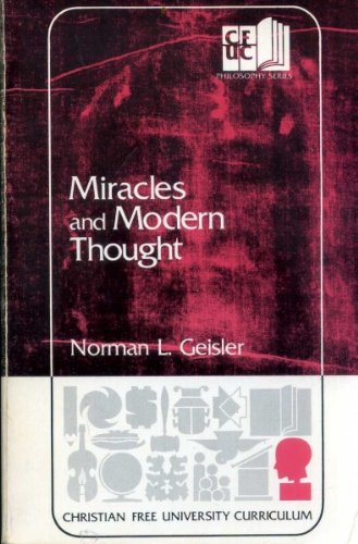Imagen de archivo de Miracles and modern thought (Christian free university curriculum) a la venta por BooksRun