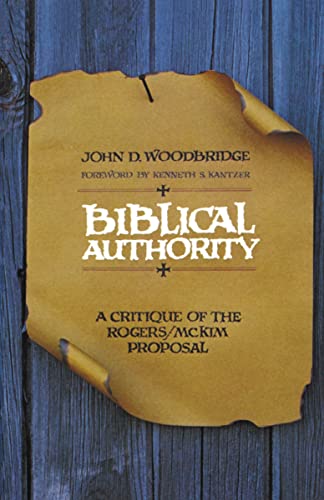 Stock image for Biblical Authority: A Critique of the Rogers/McKim Proposal for sale by ThriftBooks-Dallas